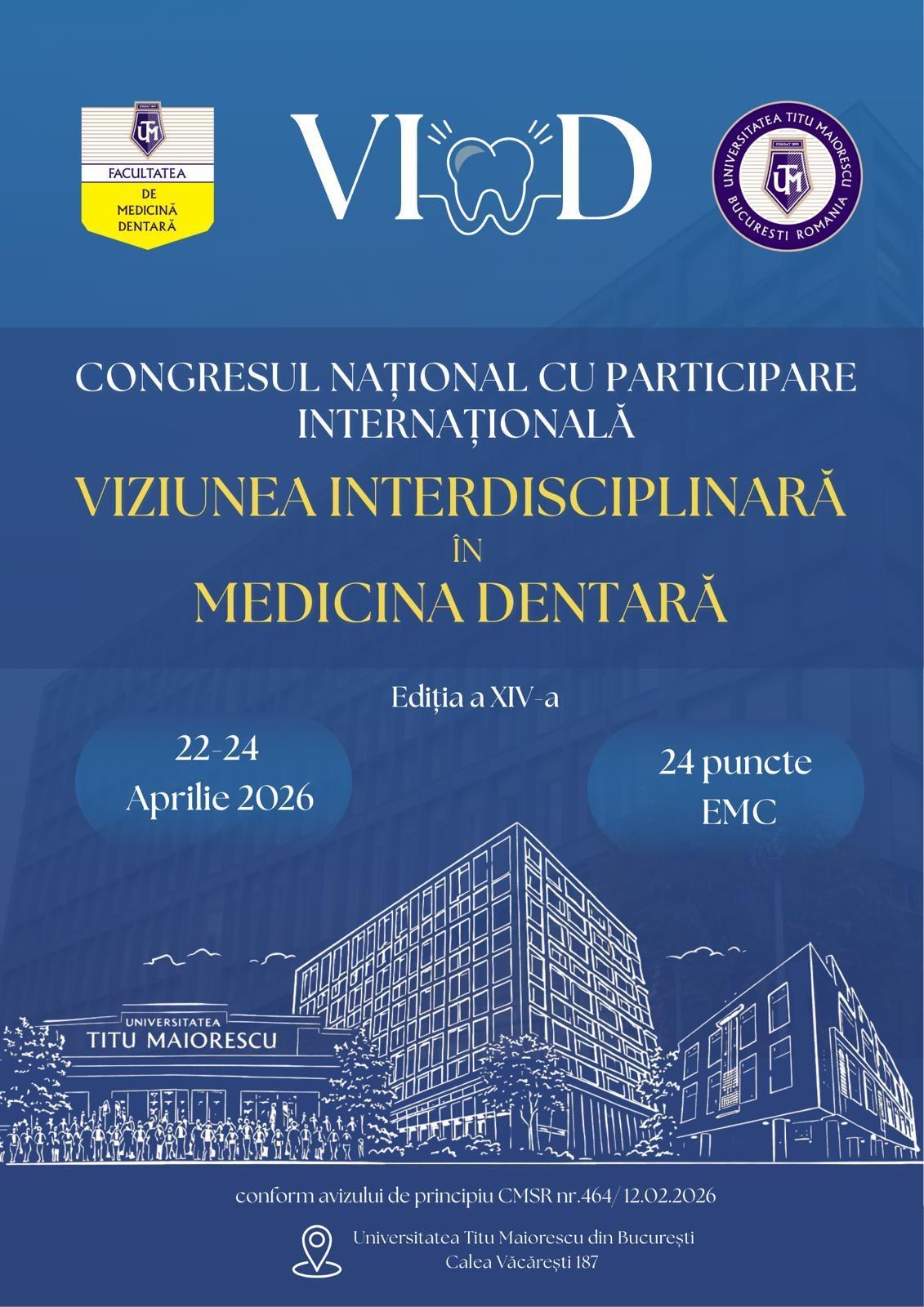 Congresul internațional “Viziunea Interdisciplinară în Medicina Dentară” – ediția a XIV-a, 22-24 aprilie 2025